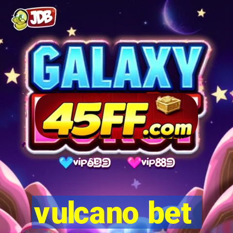 vulcano bet